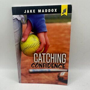 Catching Confidence by Jake Maddox